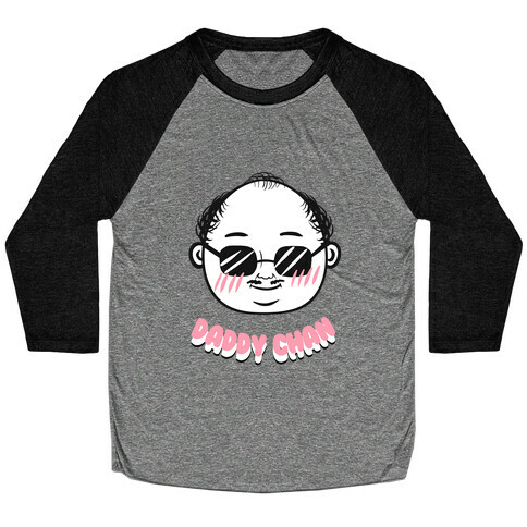 Daddy Chan  Baseball Tee