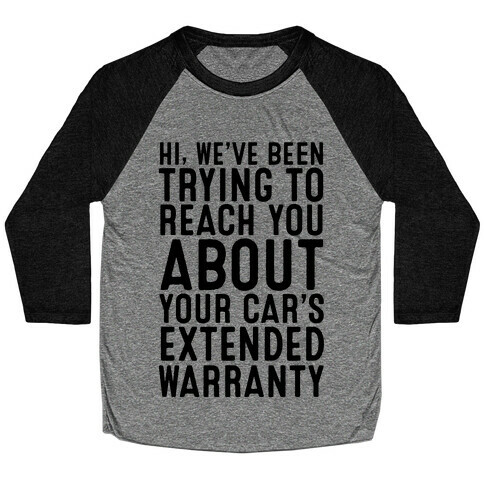 Your Car's Extended Warranty Baseball Tee