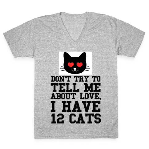 I know Love, I Have Cats V-Neck Tee Shirt