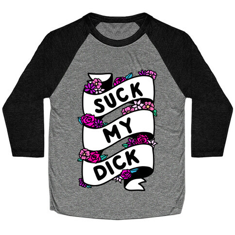 Suck My Dick Ribbon Baseball Tee