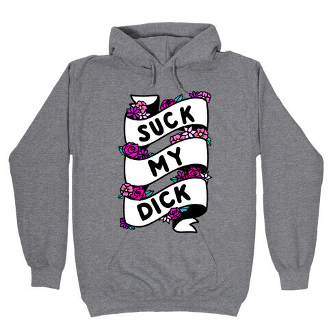 Suck My Dick Ribbon Hooded Sweatshirt