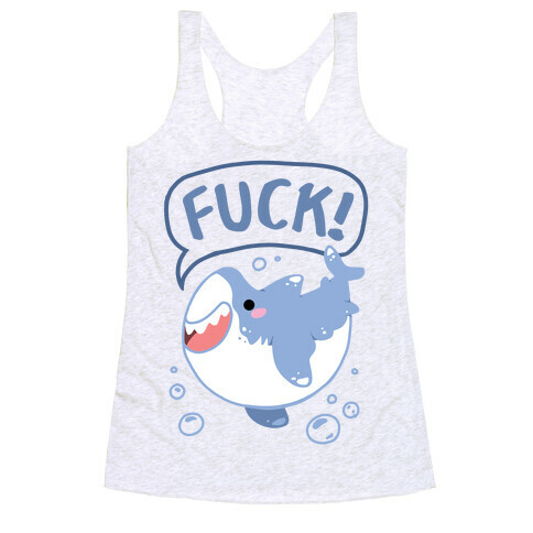 Cute Shark Says F***! Racerback Tank Top