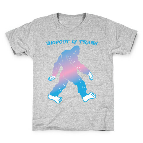 Bigfoot Is Trans Kids T-Shirt