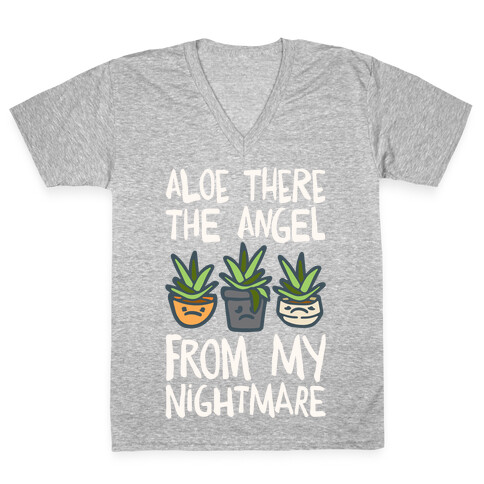 Aloe There The Angel From My Nightmare V-Neck Tee Shirt