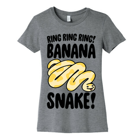 Ring Ring Ring Banana Snake  Womens T-Shirt