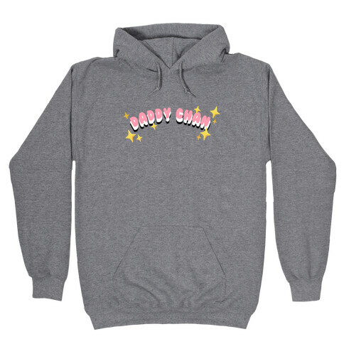 Daddy Chan (font only) Hooded Sweatshirt