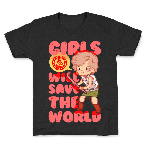 Girls Will Save The World Kids T-Shirt