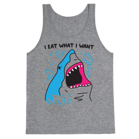 I Eat What I Want Shark Tank Top