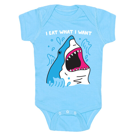 I Eat What I Want Shark Baby One-Piece