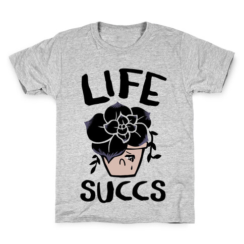 Life Succs Kids T-Shirt