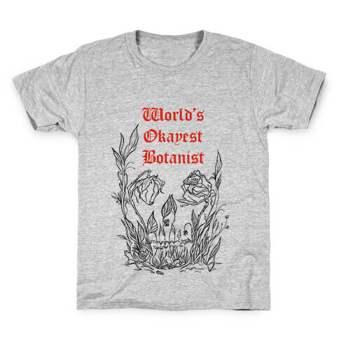 World's Okayest Botanist (red)  Kids T-Shirt