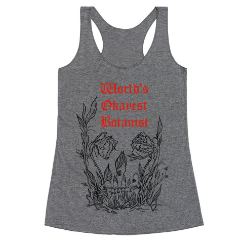 World's Okayest Botanist (red)  Racerback Tank Top