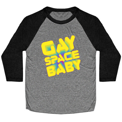 Gay Space Baby Baseball Tee