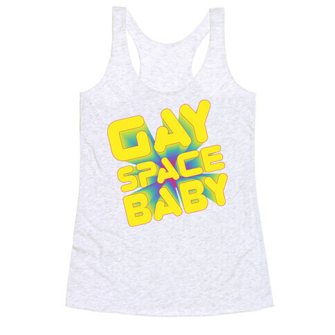 Gay Space Baby Racerback Tank Top