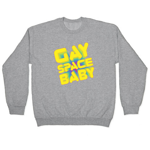 Gay Space Baby Pullover