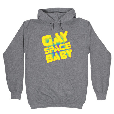 Gay Space Baby Hooded Sweatshirt