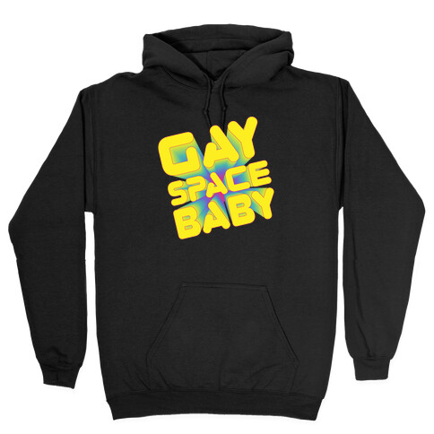 Gay Space Baby Hooded Sweatshirt