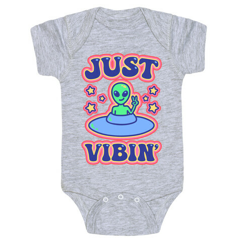 Just Vibin' Alien Baby One-Piece