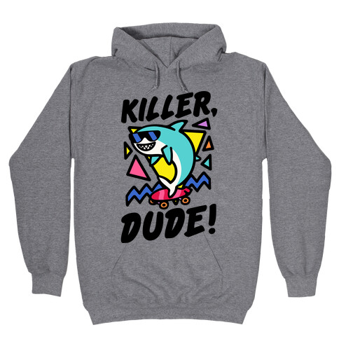 Killer Dude Shark Hooded Sweatshirt