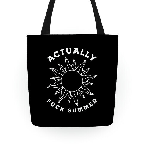 Actually, F*** Summer Tote