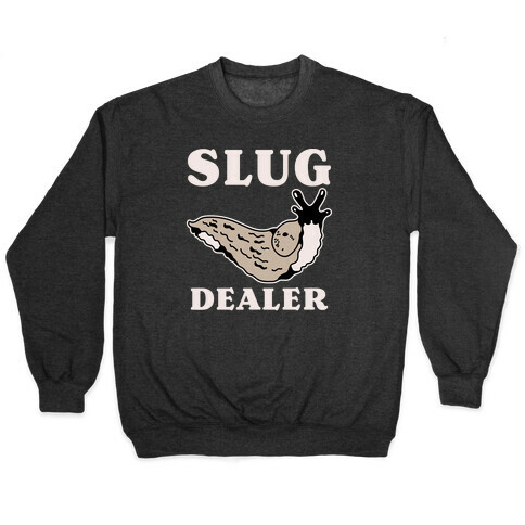 Slug Dealer Pullover