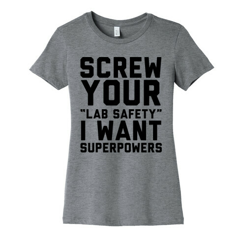 Screw Your Lab Safety Womens T-Shirt