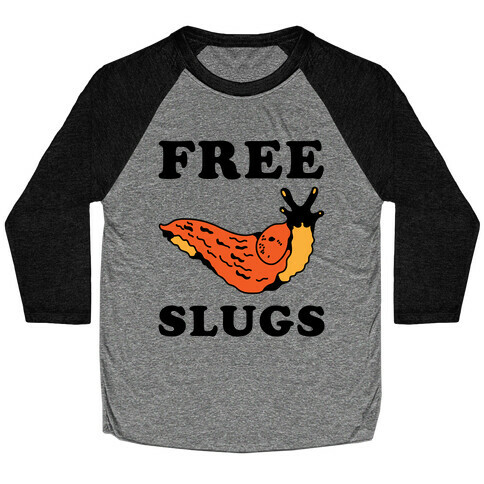 Free Slugs Baseball Tee