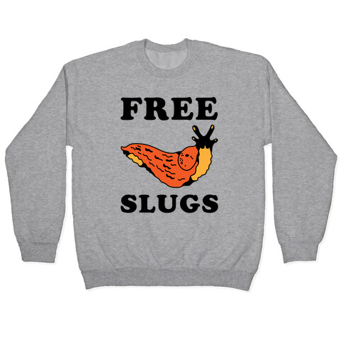 Free Slugs Pullover