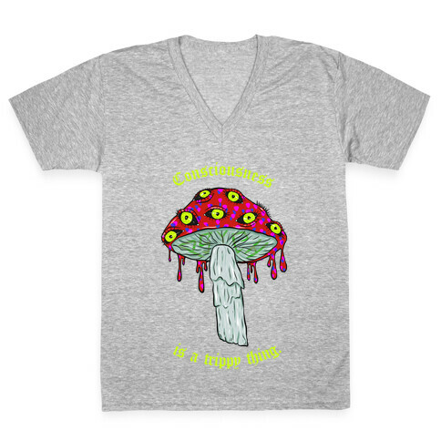 Consciousness Is A Trippy Thing  V-Neck Tee Shirt
