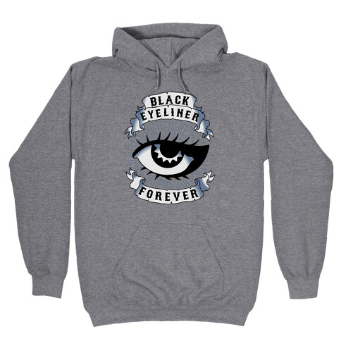 Black Eyeliner Forever Hooded Sweatshirt