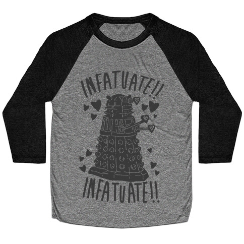 INFATUATE!! INFATUATE!! Baseball Tee