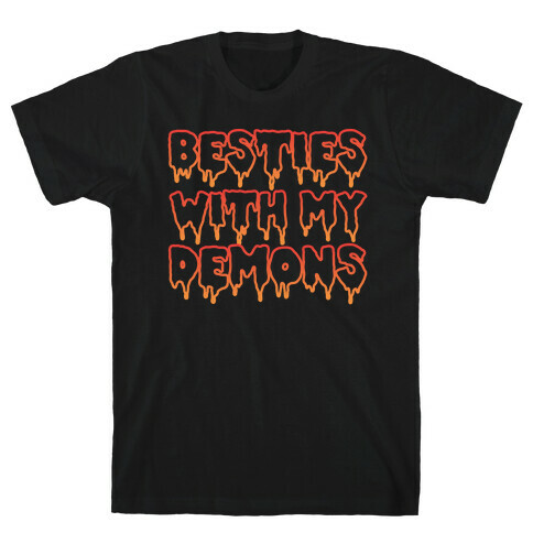 Besties With My Demons T-Shirt