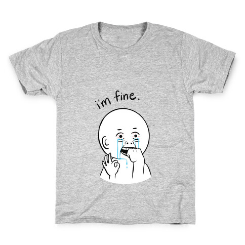 I'm Fine (black) Kids T-Shirt