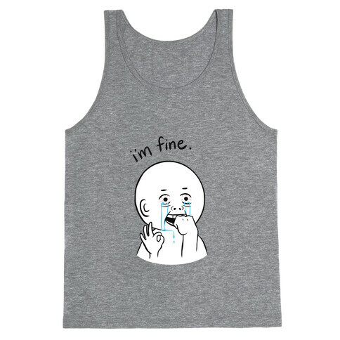 I'm Fine (black) Tank Top