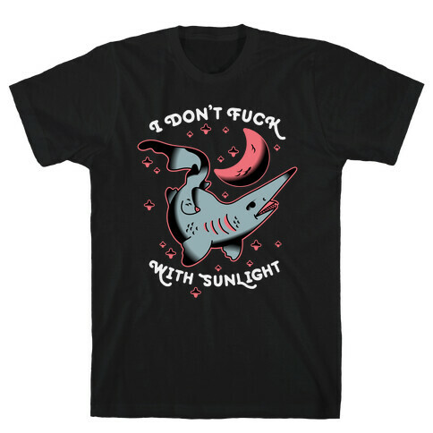 I Don't F*** With Sunlight (Goblin Shark) T-Shirt