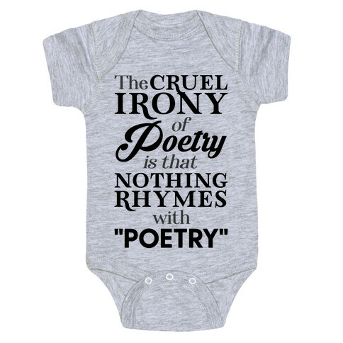 Nothing Rhymes With Poetry Baby One-Piece