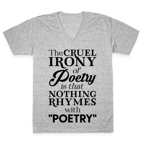 Nothing Rhymes With Poetry V-Neck Tee Shirt