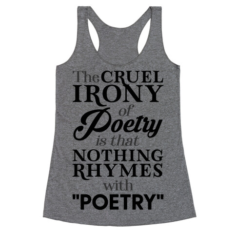 Nothing Rhymes With Poetry Racerback Tank Top