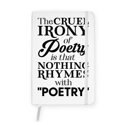 Nothing Rhymes With Poetry Notebook