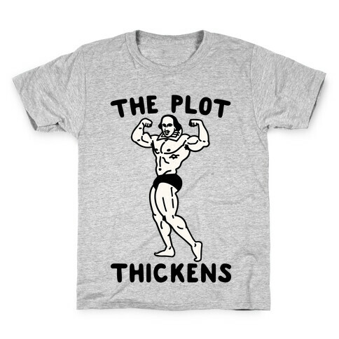 The Plot Thickens Shakespeare Parody Kids T-Shirt