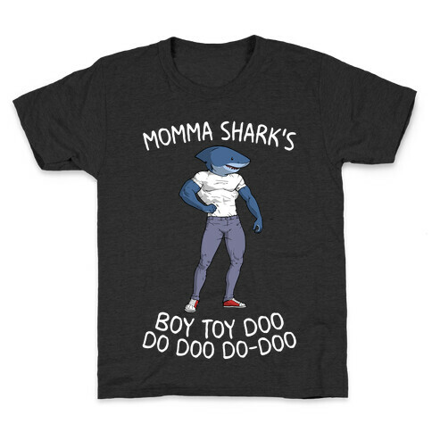 Momma Shark's Boy Toy Doo Doo Kids T-Shirt