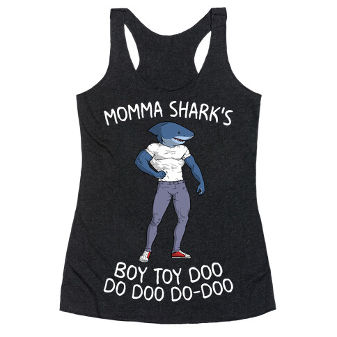 Momma Shark's Boy Toy Doo Doo Racerback Tank Top