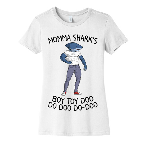 Momma Shark's Boy Toy Doo Doo Womens T-Shirt