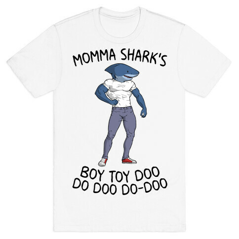 Momma Shark's Boy Toy Doo Doo T-Shirt