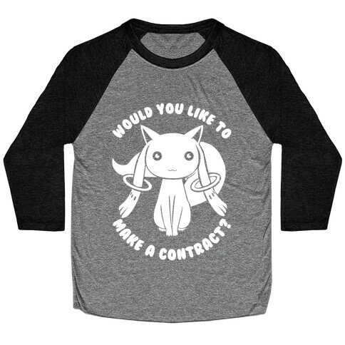 Would You Like To Make A Contract? Baseball Tee