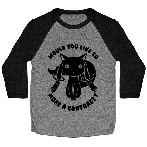 Would You Like To Make A Contract? Baseball Tee