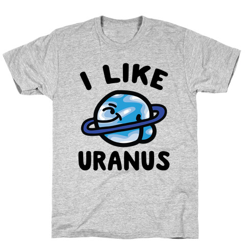 I Like Uranus T-Shirt