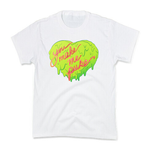 You Make Me Puke - Conversation Hearts Kids T-Shirt