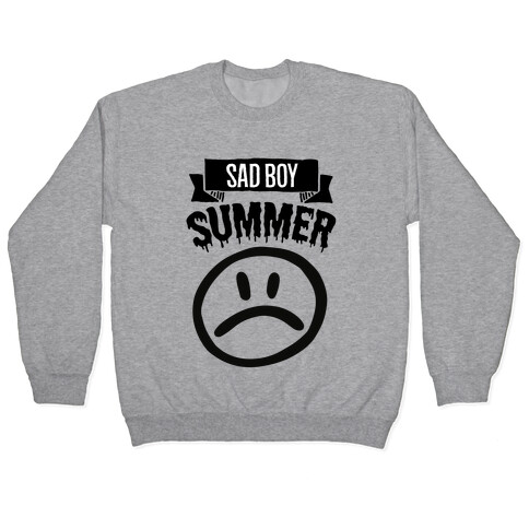 Sad Boy Summer Pullover