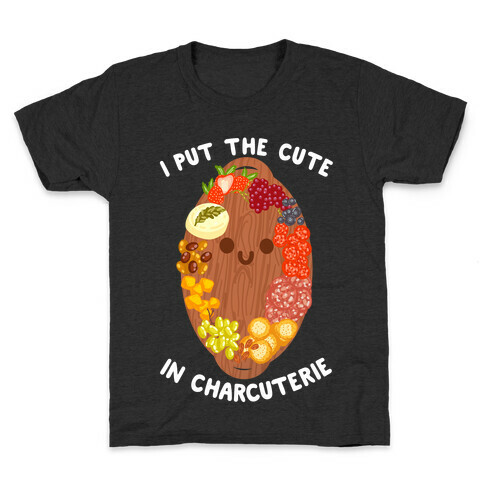 I Put the Cute In Charcuterie Kids T-Shirt